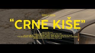 RIMSKI X CORONA  CRNE KISE OFFICIAL VIDEO [upl. by Haskel]