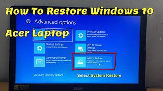 How To Restore Windows 10 Acer Laptop When Windows wont boot [upl. by Yhtrod]