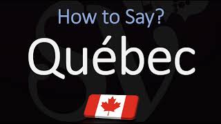 How to Pronounce Québec CORRECTLY French amp English Pronunciation [upl. by Cand]