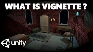 WHAT IS VIGNETTE EFFECT IN UNITY [upl. by Crifasi]