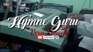 Hymne Guru Karaoke [upl. by Carmen]