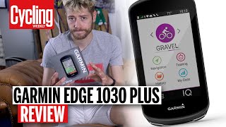 Garmin Edge 1030 Plus review  Cycling Weekly [upl. by Yatnohs215]