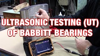 Fundamentals of Ultrasonic UT Testing of Babbitt Bearings [upl. by Ammadas]