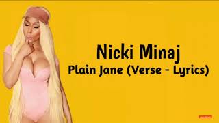 Nicki Minaj Plain JaneVerse  Lyrices [upl. by Aicelef]