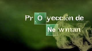 PROYECCIÓN DE NEWMAN  Química Orgánica [upl. by Thanh]