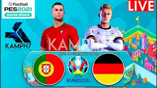 🔴 Portugal vs Germany UEFA EURO CUP 2020  Live Match Today  2021 🎮PES21 HD Gameplay watch Kamph7 [upl. by Popele625]