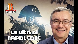 Alessandro Barbero  Vita conquiste e disfatte di Napoleone [upl. by Sorcha]