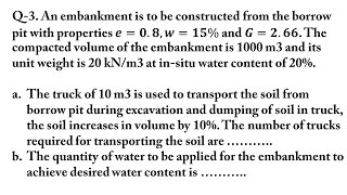 An embankment is to be constructed from the borrow pit with properties 𝑒08 𝑤15 and 𝐺266 [upl. by Delmor]