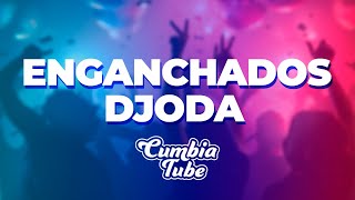 Enganchados DJoda Mix  Cumbia Tube [upl. by Alvera113]