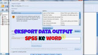 CARA MENGEKSPORT FILE OUTPUT SPSS KE WORD [upl. by Farley]