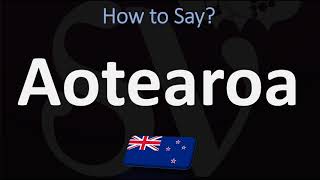 How to Pronounce Aotearoa NEW ZEALAND MAORI [upl. by Aimahs]