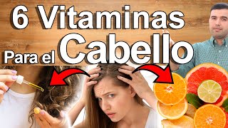 6 Vitaminas Para El Cabello  Cómo Revertir La Pérdida Y Sequedad Del Cabello Y Cuero Cabelludo [upl. by Hirz]