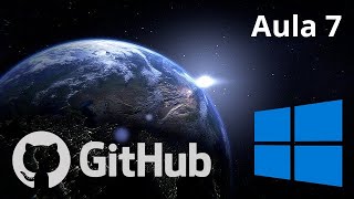 🌎 Curso GIT e GITHUB  Como criar um repositório no GITHUB e clonar no Windows  7 [upl. by Gnilhsa]