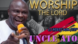 Uncle Ato Non stop worship mix [upl. by Teodor814]