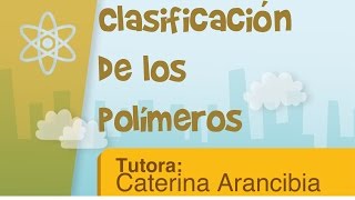 Clasificación de los polímeros [upl. by Neitsabes]