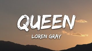 Loren Gray  Queen Lyrics [upl. by Gleeson]