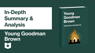 Young Goodman Brown by Nathaniel Hawthorne  InDepth Summary amp Analysis [upl. by Nnylakcaj]