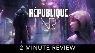 République VR  2 Minute Review [upl. by Nylirad]