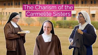 The Charism of the Carmelite Sisters [upl. by Mitman]