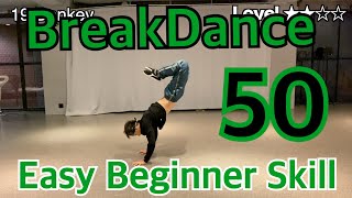 【 BreakDance 】Easy Level Beginner skills [upl. by Stilwell]