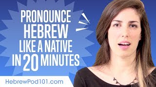 How to Pronounce Hebrew Like a Native Speaker [upl. by Nidraj]