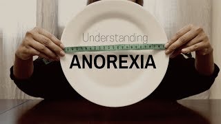 Understanding anorexia [upl. by Gorman]