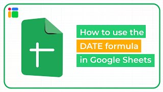 How to use the DATE formula in Google Sheets [upl. by Imogene]