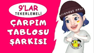 ÇARPIM TABLOSU 9LAR ŞARKISI  KOLAY EZBERLEME  TEKERLEME  ANİMASYON [upl. by Tamsky795]