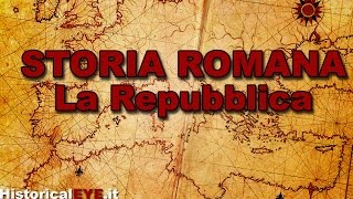 Storia Romana  La Repubblica [upl. by Alard]