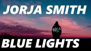 Jorja Smith  Blue Lights Lyrics [upl. by Vivie]