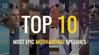 Top 10  Most Epic Motivational Speeches [upl. by Endaira925]