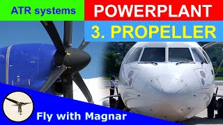 ATR systems  Powerplant part 3  Propeller [upl. by Pearson]