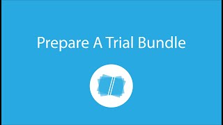 Create a Trial Bundle in Minutes [upl. by Pruchno]