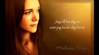 Melissa HornLars Winnerbäck  Som jag hade dig förut  Lyrics [upl. by Sibilla]