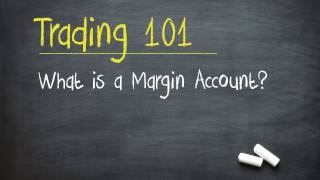 Trading 101 What is a Margin Account [upl. by Easter554]