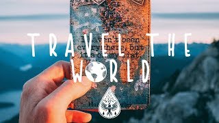 Travel the World ✈️🌍  An IndiePopFolk Vacation Playlist [upl. by Oirobil]