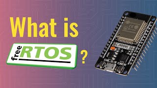 What is FreeRTOS ESP32  Arduino series [upl. by Aliel]