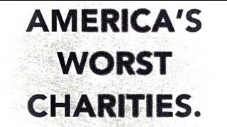 Americas Worst Charities [upl. by Burne]