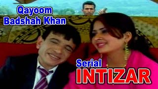 Kashmiri Drama  INTIZAR  Qayoom Badshah Khan [upl. by Reagan]