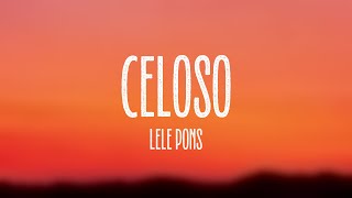 Celoso  Lele Pons Lyrics [upl. by Stauder]