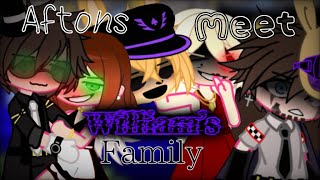 Aftons meet WILLIAM’S FAMILYFNAF Gacha club [upl. by Ardelia114]