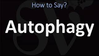 How to Pronounce Autophagy 2 WAYS British Vs American English Pronunciation [upl. by Leanor]