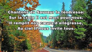 11 Chants D’espérance Français Chantons Du Sauveur La Tendresse [upl. by Neerihs322]