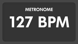 127 BPM  Metronome [upl. by Kilan]