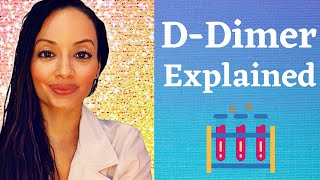 DDIMER EXPLAINED [upl. by Ardel]