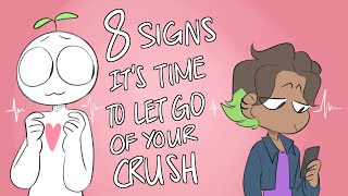 8 Signs To Let Go of Your Crush [upl. by Yrojram]