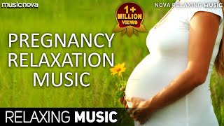 Pregnancy Music For Mother And Unborn Baby  Relaxing Peaceful Soothing Music For Pregnant Women [upl. by Imailiv]