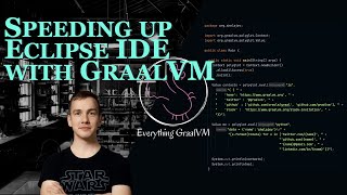 Speeding up Eclipse IDE with GraalVM [upl. by Eirrahs146]