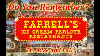 Do You Remember Farrells Ice Cream Parlour The Rise and Fall [upl. by Woodhouse88]