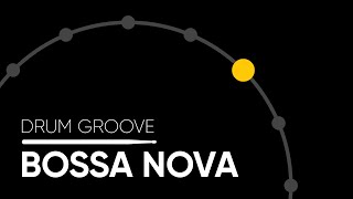 Bossa Nova Hihat  Drum Groove [upl. by Venice339]